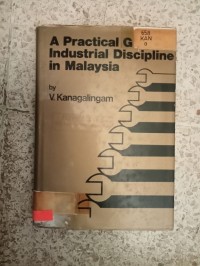 Image of A PRACTICAL GUIDE TO INDUSTRIAL DISCIPLINE IN MALAYSIA