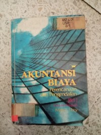 Image of AKUNTANSI BIAYA PERENCANAAN DAN PENGENDALIAN JILID 1