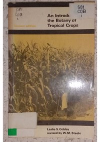 Image of AN INTRODUCTION THE BOTANY OF TROPICAL CROPS