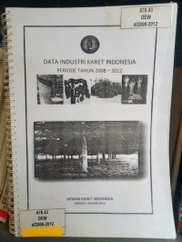 Image of DATA INDUSTRI KARET INDONESIA 
PERIODE THN 2008-2012