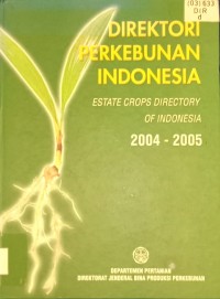 Image of ESTATE CROPS DIRECTORY OF INDONESIA 2004-2005