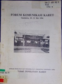 Image of Forum komunikasi karet sembawa, 10-11 Mei 1994