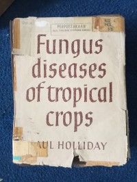 Image of FUNGUS DISEASES OF TROPICAL CROPS