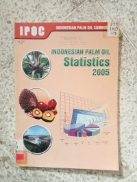 Image of INDONESIA PALM OIL STATISTICS 2005