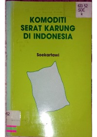 Image of KOMODITI SERAT KARYNG DI INDONESIA SOEKARTAWI_001
