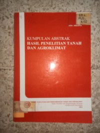 Image of Kumpulan abstrak hasil penelitian tanah dan agroklimat