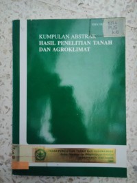 Image of Kumpulan abstrak hasil penelitian tanah dan agroklimat