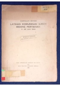 Image of LATIHAN KOMUNIKASI ILMIAH BIDANG PERTANIAN 9-20 juni 1988_001