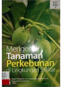 Image of MENGENAL TANAMAN PERKEBUNAN DI LINGKUNGAN SEKITAR