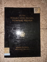 Image of Metode pengujian residu pestisida dalam hasil 
pertanian