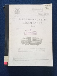 Image of MUSI BANYUASIN DALAM ANGKA 1997