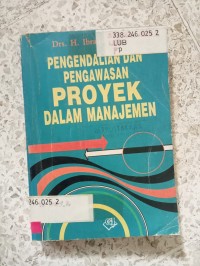Image of PENGENDALIAN DAN PENGAWASAN PROYEK DALAM MANAJEMEN