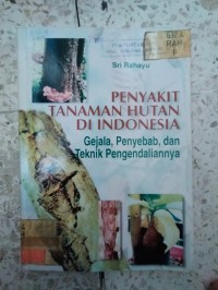Image of PENYAKIT TANAMAN HUTAN DI INDONESIA