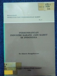 Image of PERKEMBANGAN INDUSTRI BARANG JADI KARET DI INDONESIA