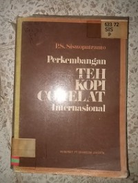 Image of PERKEMBANGAN TEH KOPI COKLAT INTERNASIONAL