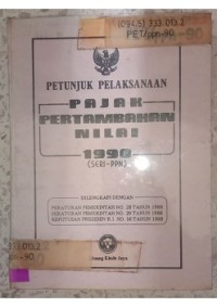 Image of PETUNJUK PELAKSANAN PAJAK PERTAMBAHAN NILAI 1990_001