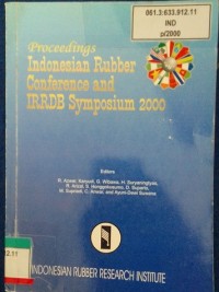 Image of Prosiding Indonesia rubber converence and IRRDB Symposium 2000