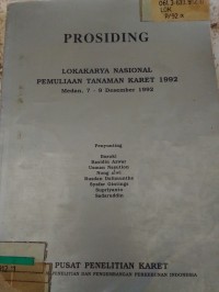 Image of PROSIDING LOKAKARYA NASIONAL PEMULIAAN TANAMAN KARET 1992_