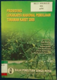 Image of PROSIDING LOKAKARYA NASIONAL PEMULIAAN TANAMAN KARET 2005
