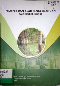 Image of PROSPEK DAN ARAH PENGEMBANGAN AGRIBISNIS KARET