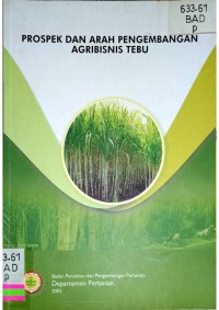 Image of PROSPEK DAN ARAH PENGEMBANGAN AGRIBISNIS TEBU_001