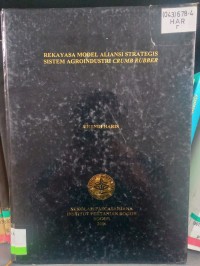 Image of rekayasa model aliansi strategis sistem agroindustri crumb rubber