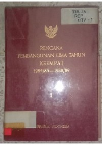 Image of RENCANA  PEMBANGUNAN LIMA TAHUN KEEMPAT 1984_85-1988_89_001