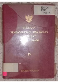Image of RENCANA PEMBANGUNAN LIMA TAHUN KEEMPAT 1984_85-1988_89_001