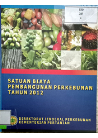 Image of SATUAN BIAYA PEMBANGUNAN PERKEBUNAN TAHUN 2012_001
