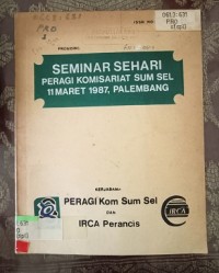 Image of SEMINAR SEHARI PERAGI KOMISARIS SUM SEL 11 MARET 1987