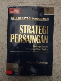 Image of SERI STRATEGI MANAJEMEN STRATEGI PERSAINGAN