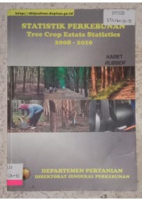 Image of STATISTIK PERKEBUNAN 2008-2010 KARET RUBBER__001