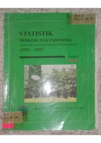 Image of STATISTIK PERKEBUNAN INDONESIA 1995-1997 KARET RUBBER__001