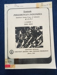 Image of STATISTIK PERKEBUNAN INDONESIA KOPI (COFFEE) 2001-2003