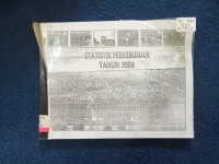 Image of STATISTIK PERKEBUNAN TAHUN 2006