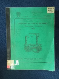 Image of SUMATERA SELATAN DALAM ANGKA 1997