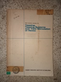 Image of TAPPING TAPPING SYSTEMS AND YIELD STIMULATION OF HEVEA